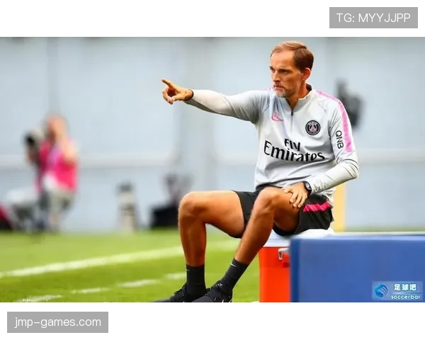 图赫尔战术革新重塑现代足球攻防平衡，引领新趋势引关注